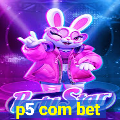 p5 com bet